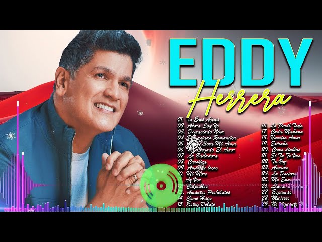 EDDY HERRERA SUPER MIX MERENGUE PARA BAILAR - EDDY HERRERA MERENGUE CLÁSICO PARA BAILAR