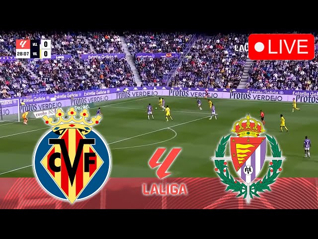 🔴VILLARREAL VS VALLADOLID [LIVE] | LA LIGA 24/25 Full Match Streaming Video PES 2021