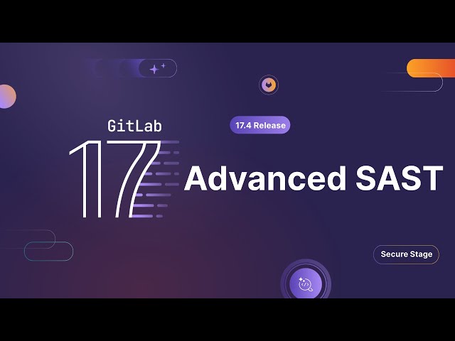 GitLab Advanced SAST: Accelerating Vulnerability Resolution