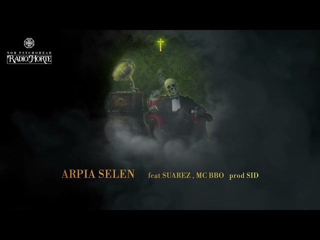 NOR -08- Arpia Selen Feat Mc Bbo, Suarez Prod Sid