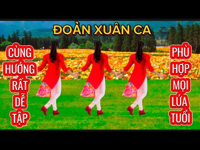 Cùng Hướng - ĐOẢN XUÂN CA - Mừng Xuân 2025 // Biên Đạo : MAI LINH // xem hướng dẫn & bài mẫu👇