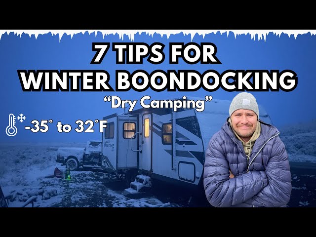 Winter Boondocking: 7 Tips for Staying Warm & Prevent Freezing