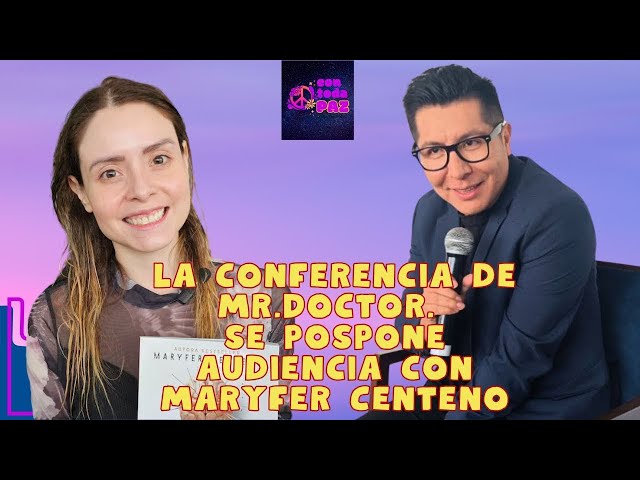 La audiencia pospuesta de Mr. Doctor y Maryfer Centeno