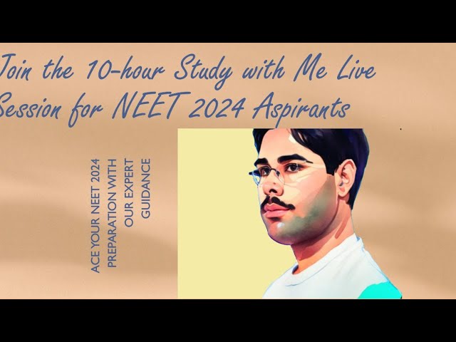 STUDY With me LIVE FOR NEET 2024