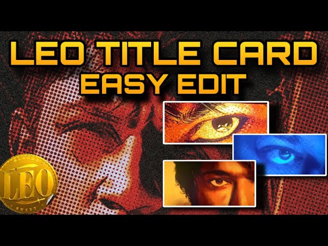 LEO TITLE CARD EDIT TAMIL🦁| Leo Thalapaathy intro editing Capcut #leo #saiesharan #thalapathyvijay