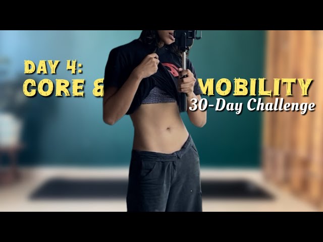 Core & Mobility - Build Strength & Stay Injury-Free | Day 4 of 30-Day Challenge