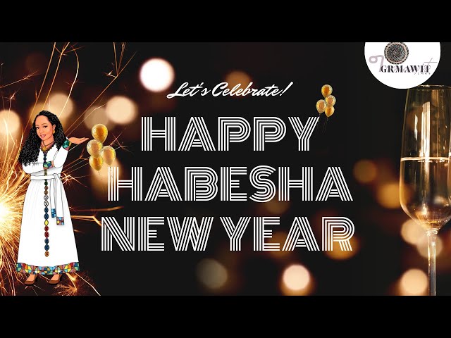 HAPPY HABESHA NEW YEAR 2015💙💛💚❤️ | Grmawit Store