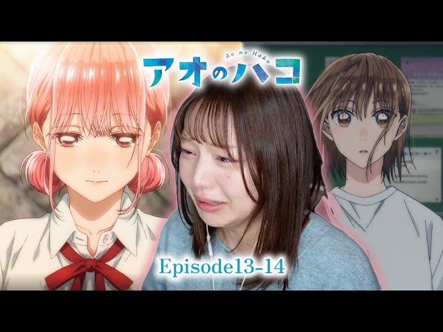 アオのハコ 13-14話 リアクション 同時視聴｜Ao no Hako Episode13-14 Japanese Reaction