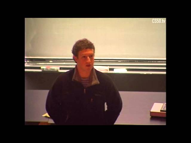 CS50 Lecture by Mark Zuckerberg - 7 December 2005