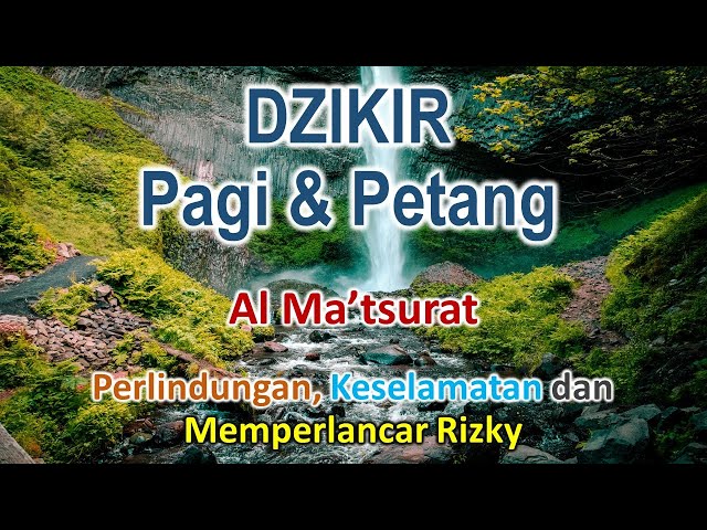 DZIKIR PAGI SORE || Doa Al Ma'tsurat atau Zikir Pagi Petang Yang melapangkan Rizky