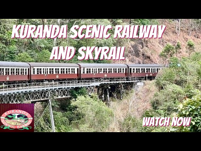 Kuranda Scenic Railway and SkyRail Queensland Australia