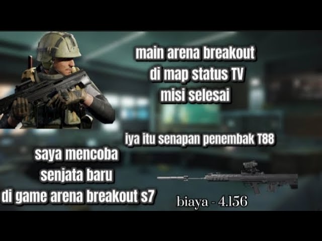 saya mencoba senjata baru iya itu senapan penembak T88 di game arena breakout