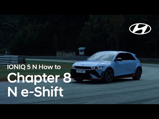 Hyundai N l How to — Chapter 8. N e-Shift