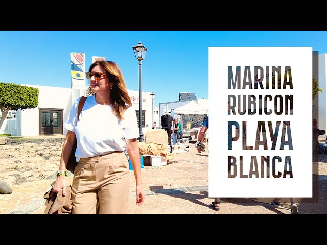 Playa Blanca's Marina Rubicon ☀️ Restaurants, Shops, Market & More! Lanzarote Complete Walk & Talk!