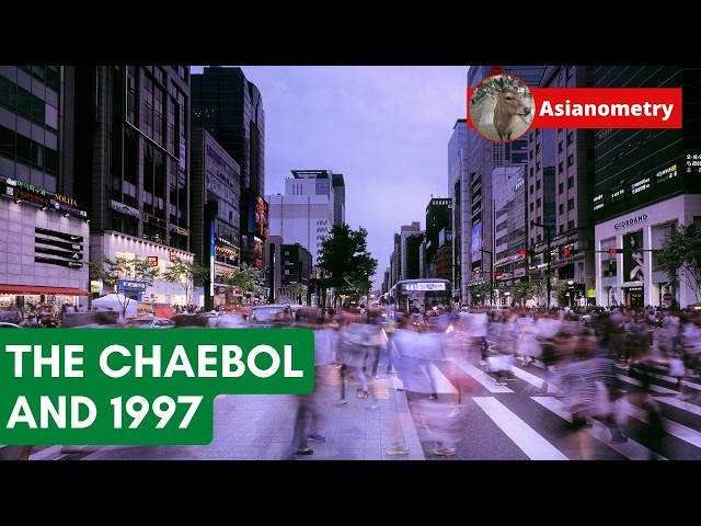 How the Chaebol Crashed South Korea in 1997