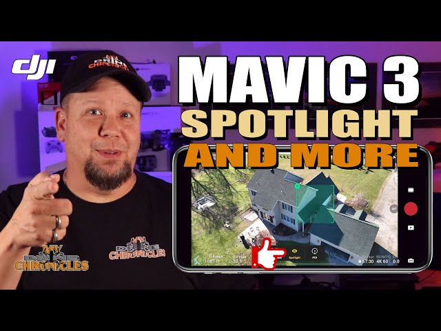 Mavic 3 Spotlight and More