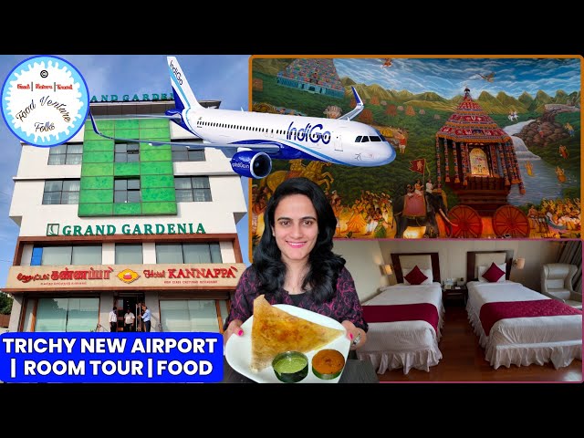 Mumbai to Velankanni via Trichy | New Airport | Hotel Grand Gardenia | Food | Breakfast & Room Tour