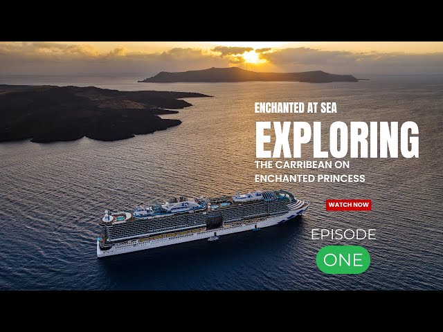 RK's American Stories | Enchanted at Sea, Exploring the Caribbean on Princess Cruises | Episode One