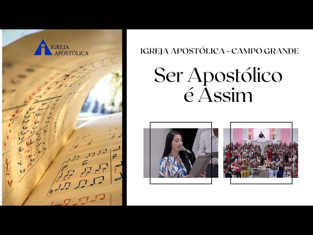 Ser Apostólico é Assim - IGREJA APOSTÓLICA