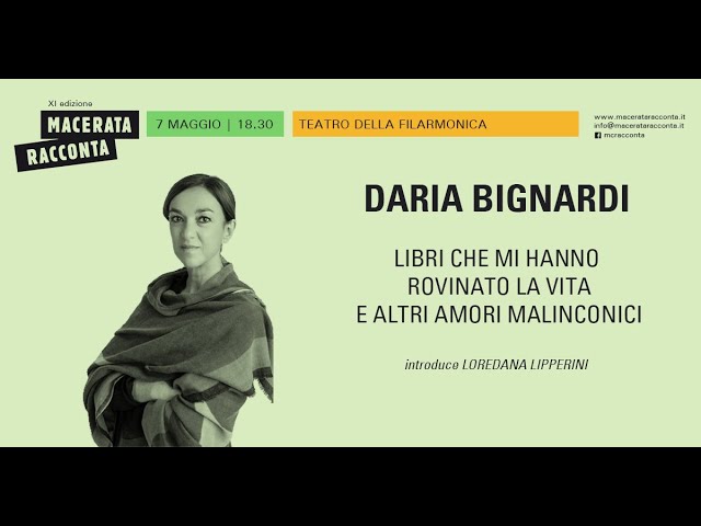 DARIA BIGNARDI - LIBRI CHE MI HANNO ROVINATO LA VITA E ALTRI AMORI MALINCONICI