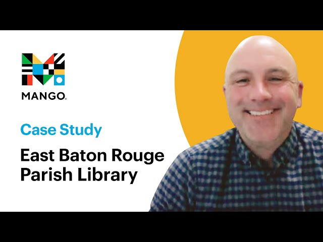 Case Study: East Baton Rouge Parish Library | Mango Languages