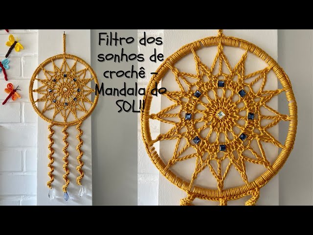 Filtro dos sonhos de crochê - Mandala do Sol - Ilumina e alegra o ambiente. Modelo 5 #crochetutorial