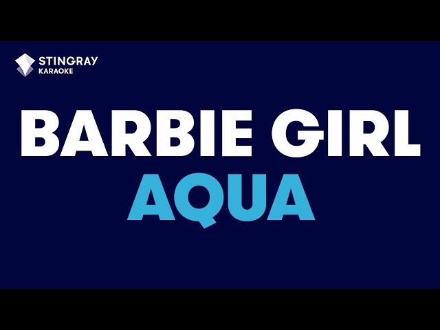 Aqua - Barbie Girl (Karaoke With Lyrics)