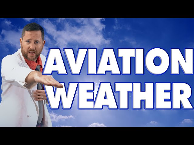 Soaring Through the Wild World of Aviation Weather