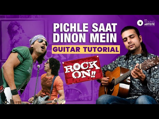 Pichle Saat Dinon Mein | Rock On | Farhan Akhtar | Guitar Tutorial | Easy Guitar Lesson #siffguitar