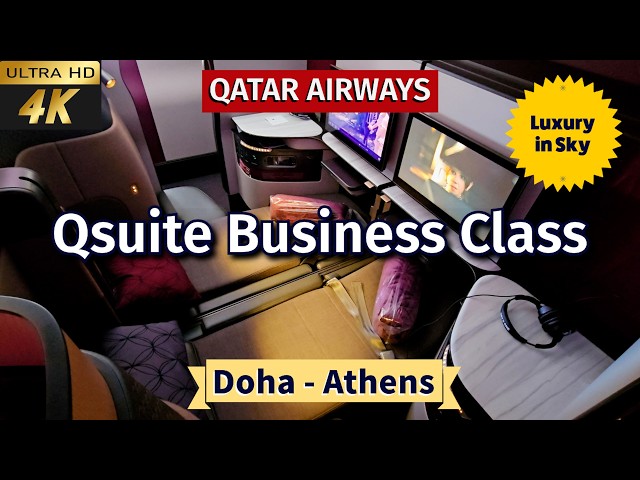 [4k] Qatar Airways Qsuite Business Class from Doha to Athens 2024 | Qatar QSuite B777-300ER