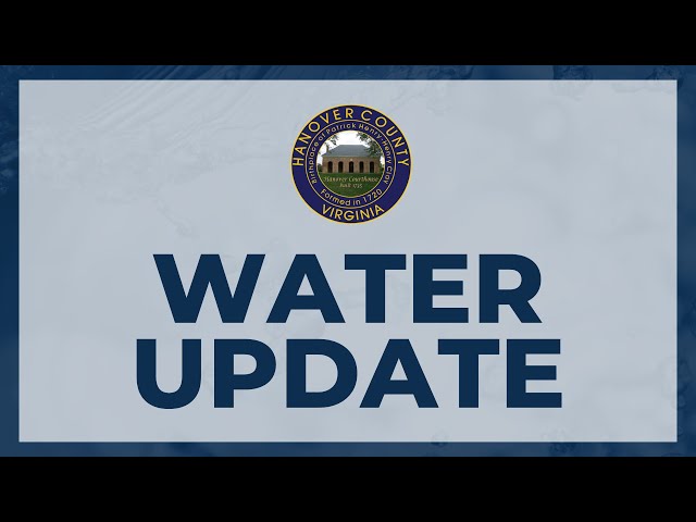 Hanover County Water Update — January 8, 2025 4:30 p.m.