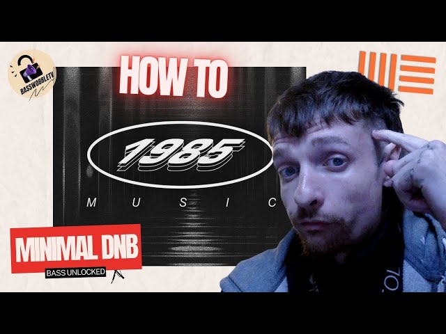 HOW TO 1985 MUSIC DNB TUTORIAL PART 1