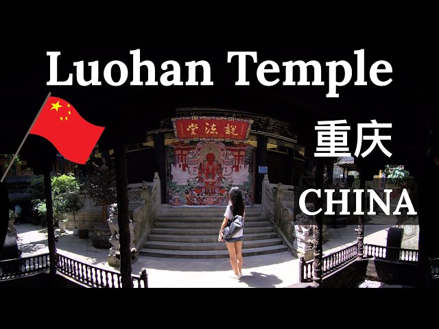 vr1803D CHONG QING｜Luohan Temple罗汉寺CHINA TRAVEL｜The mysterious charm of the thousand-year-old temple