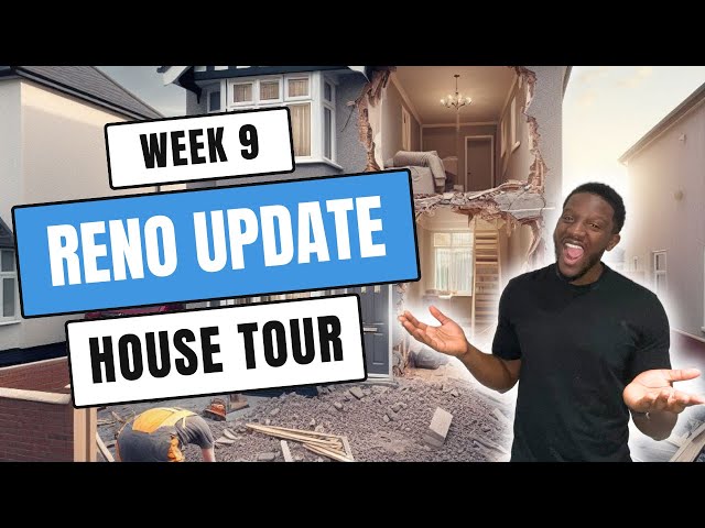 Renovation Recap: Week 9 House Tour