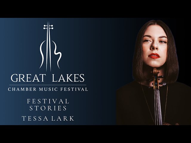 Festival Stories: Tessa Lark at the Great Lakes Chamber Music Festival 2022