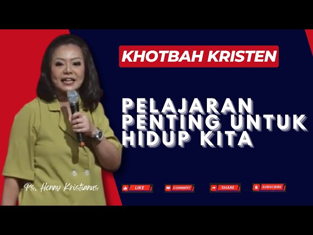 Important Lessons for Our Lives I Sermon by Ps. Henny Kristianus