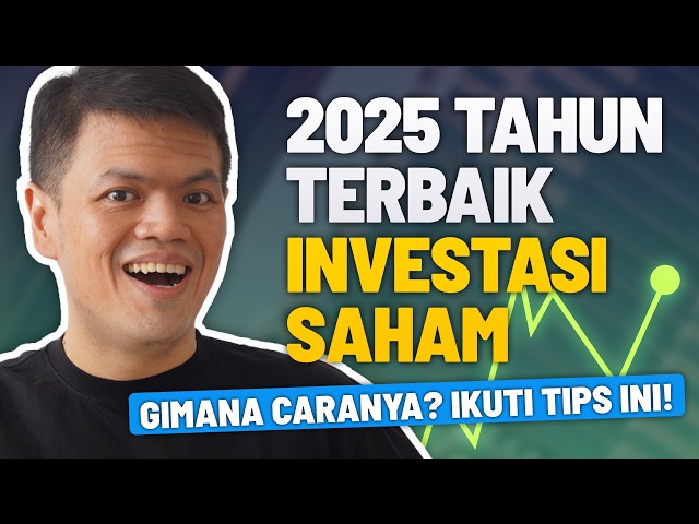 4 Tips Saham untuk Untung Besar di 2025