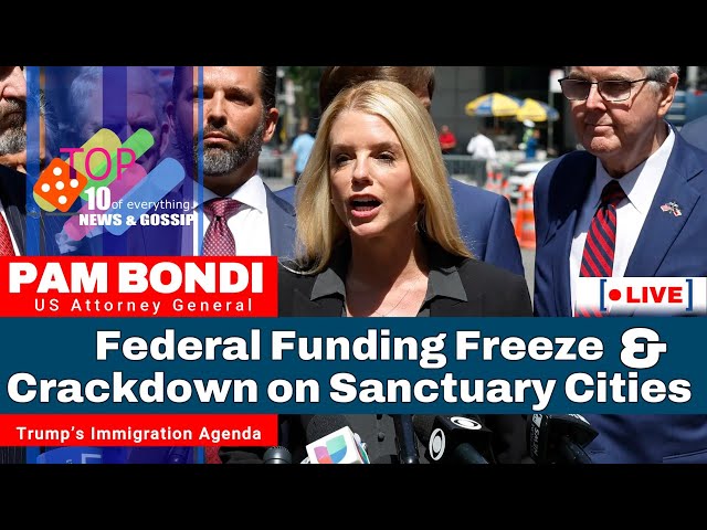 LIVE | Pam Bondi’s Justice Department: Federal Funding Freeze and Crackdown on Sanctuary Cities