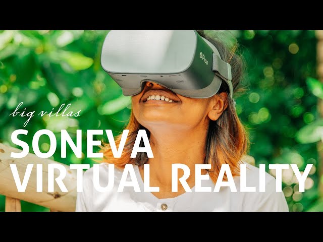 Big Villas - Soneva Virtual Reality