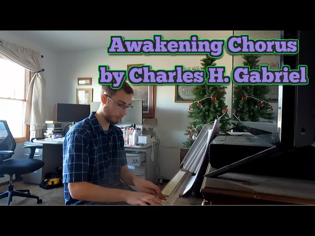 [MP #949] Awakening Chorus by Charles H. Gabriel