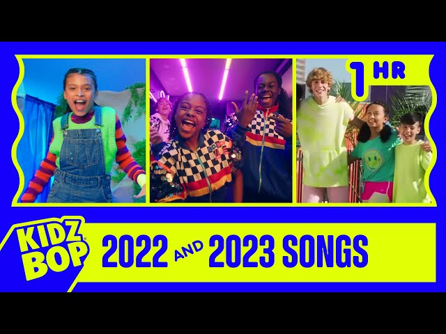 KIDZ BOP 2022 & KIDZ BOP 2023 Songs (1 Hour)