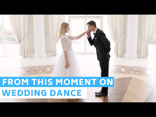 Shania Twain - From This Moment On | Spectacular First Dance Choreography | Wedding Dance ONLINE