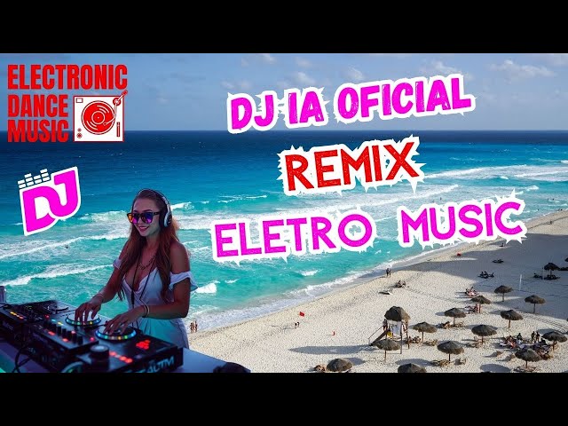 😍🎶 Não Pule Este Remix! Música Eletrônica Que Vai Te Viciar 👈😘