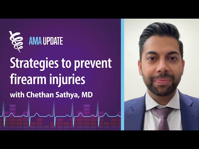 Firearm injury prevention strategies in medicine and how physicians can play a role in gun safety