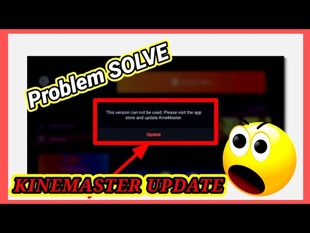 KINEMASTER UPDATE PROBLEM SOLVED | KINEMASTER NEW VERSION V.6.0.4