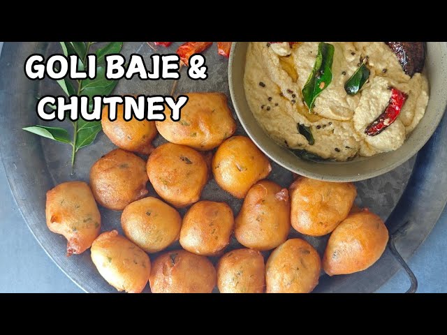 Mangalorean Goli Baje with Chutney Recipe | Goli Bajji |Udupi & Mangalorean Snack | Coconut Chutney