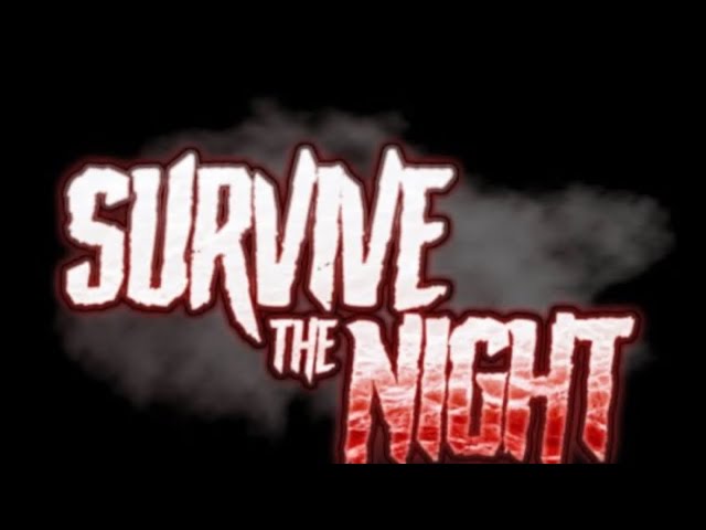 Roblox Survive The Night (Ep:360 Slowly Getting Their!)