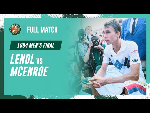 Lendl vs McEnroe 1984 Men's final Full Match | Roland-Garros