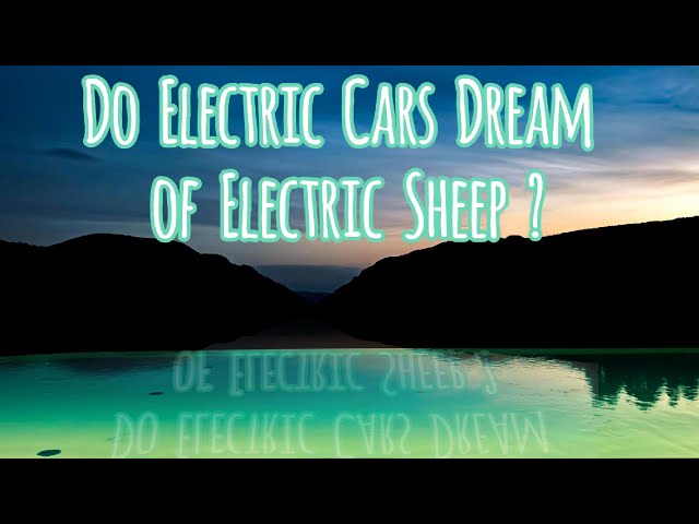 Of Electric Cars and SHEEP