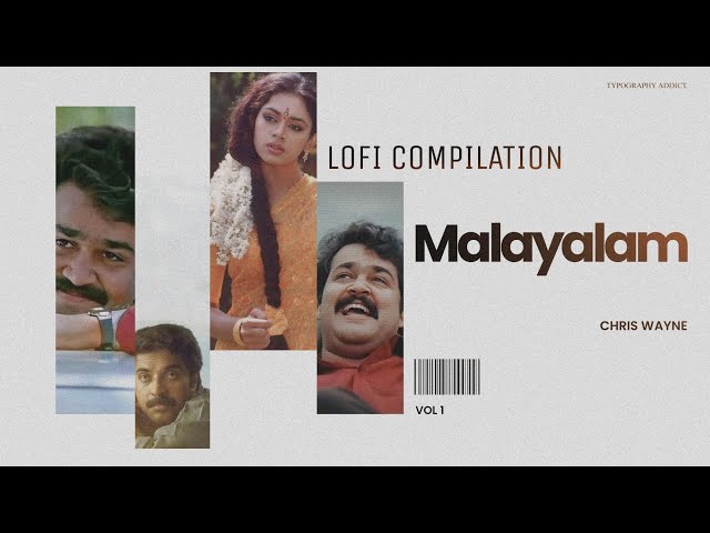 Nostalgia Restored in Lo-Fi - Malayalam Lo-Fi Compilation Vol 1. Chris Wayne